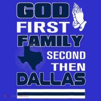 God First Family Second Then Dallas. Dallas Lovers Oufit Women's T-Shirt thumb 6