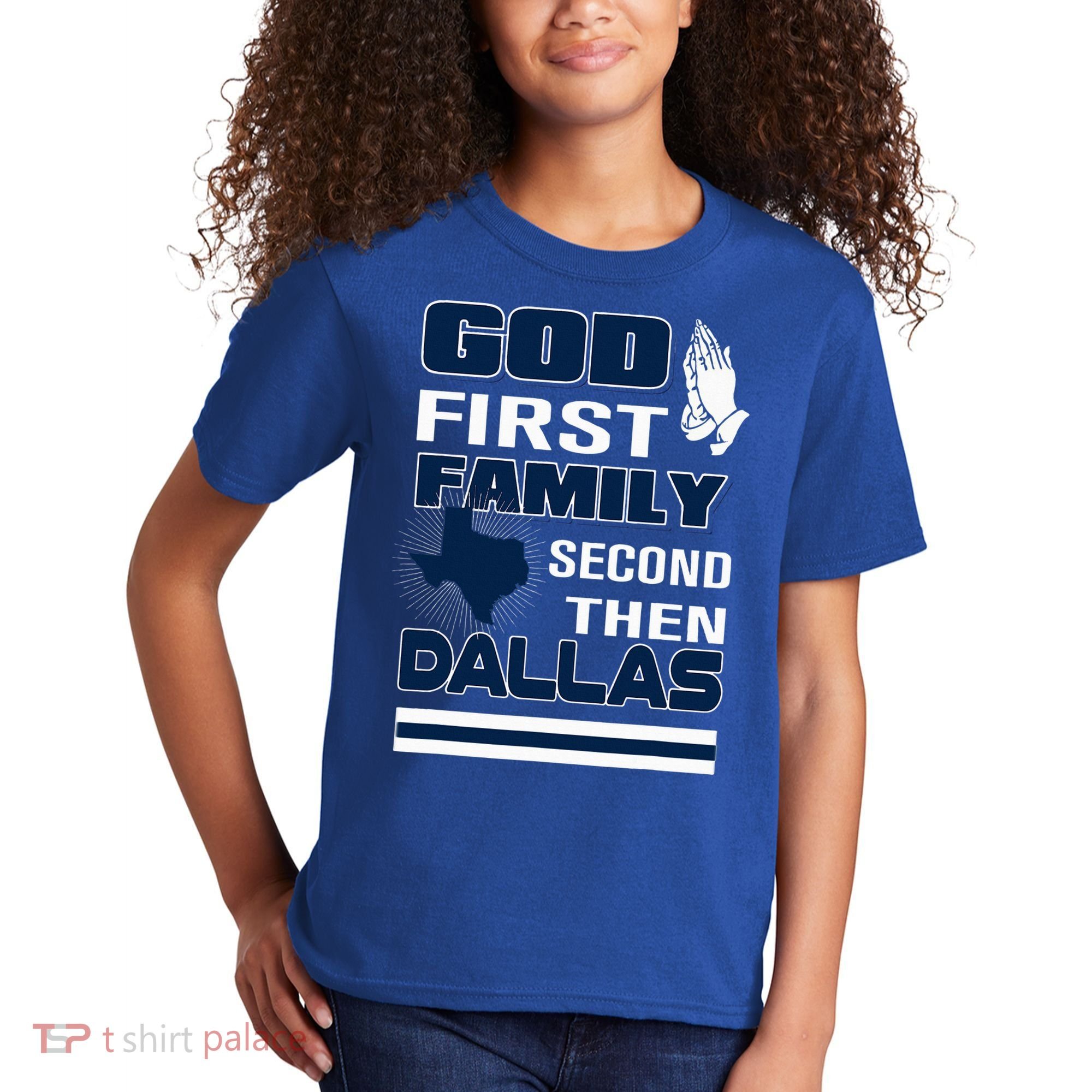 God First Family Second Then Dallas. Dallas Lovers Oufit Kids T-Shirt