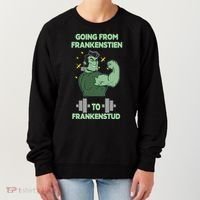 Going From Frankenstein To Frankenstud Women's Sweatshirt thumb 0