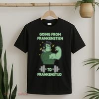 Going From Frankenstein To Frankenstud T-Shirt thumb 2