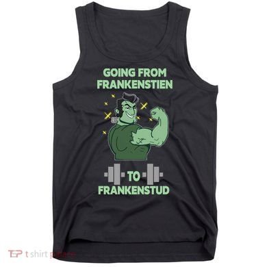 Going From Frankenstein To Frankenstud Tank Top