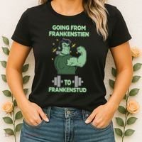 Going From Frankenstein To Frankenstud Women's T-Shirt thumb 2
