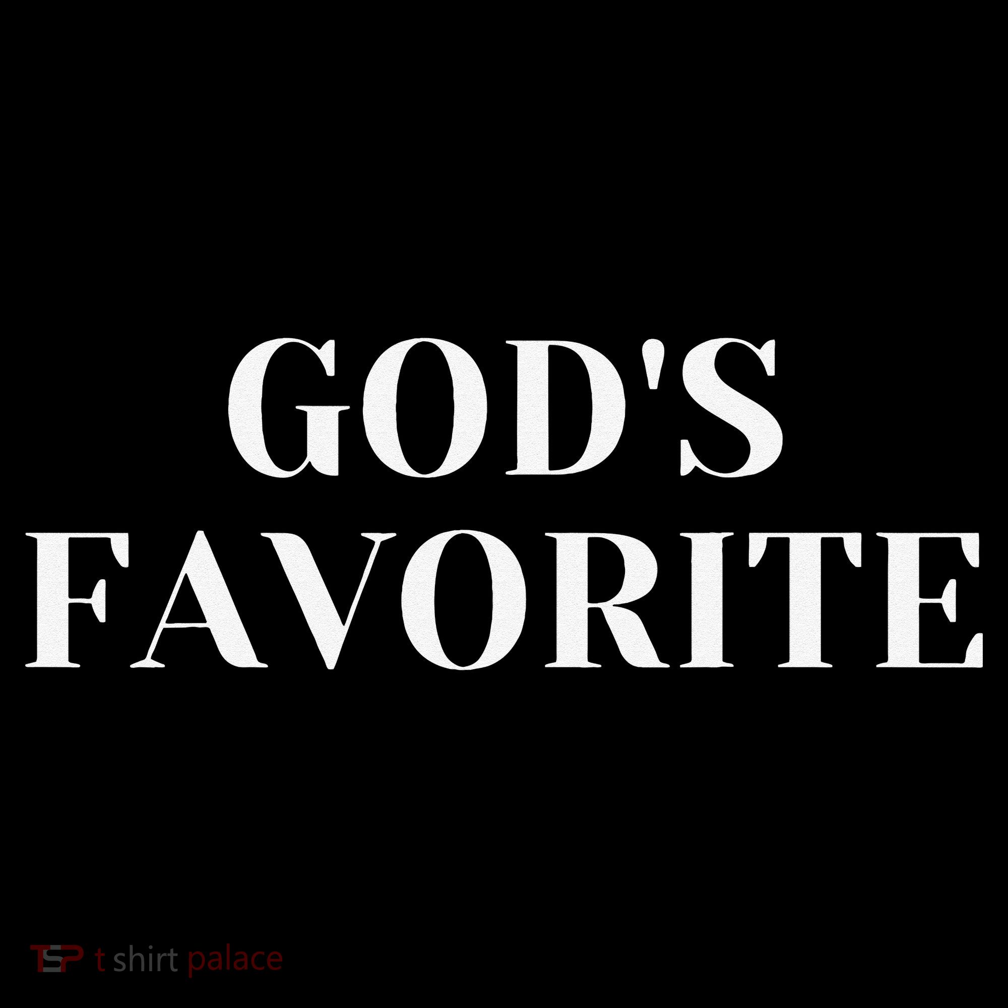God's Favorite funny saying quotes Women's Hoodie