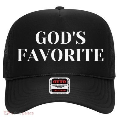 God's Favorite funny saying quotes Hat
