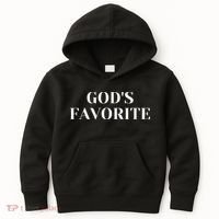 God's Favorite funny saying quotes Kids Hoodie thumb 0