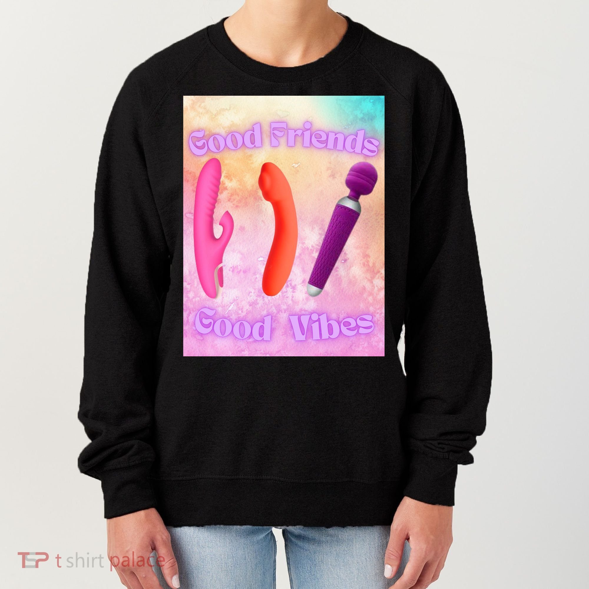 Good Friends Good Vibes Women's Sweatshirt
