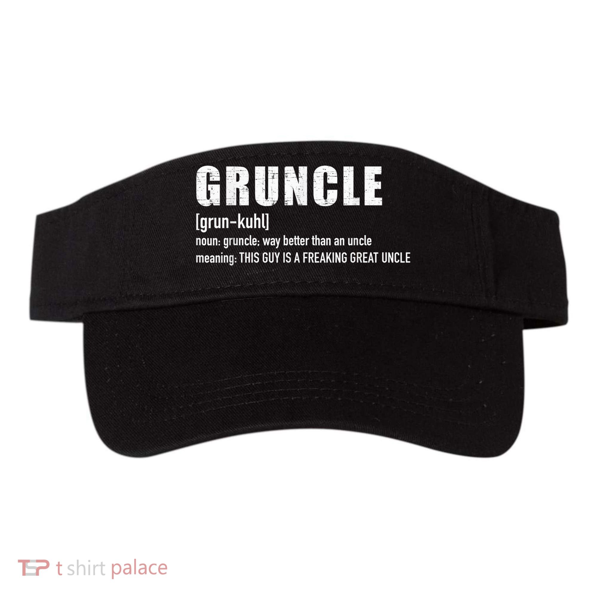  Gruncle for great uncle Visor