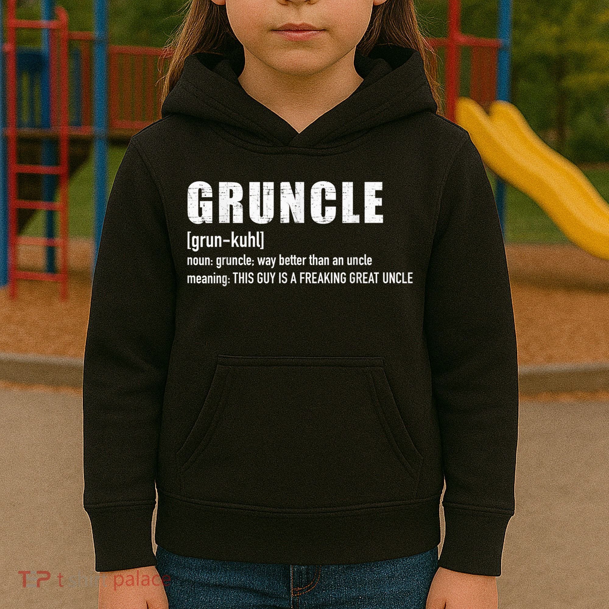  Gruncle for great uncle Kids Hoodie
