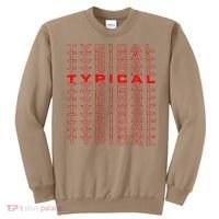Gaming For Gamer With Typical Logo Gaming Sweatshirt thumb 0