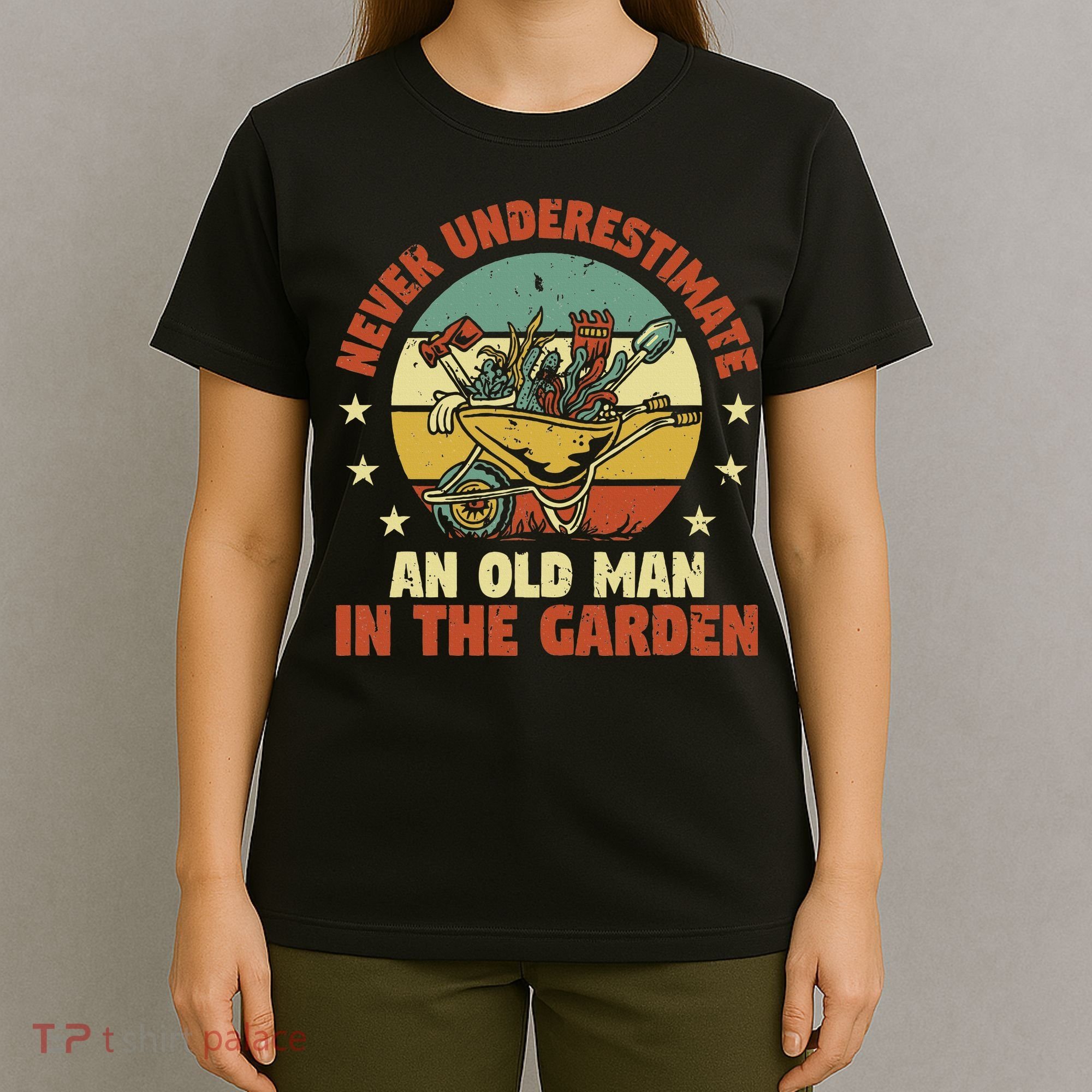 Gardener Funny Gardening An Old Man In The Garden Plant T-Shirt