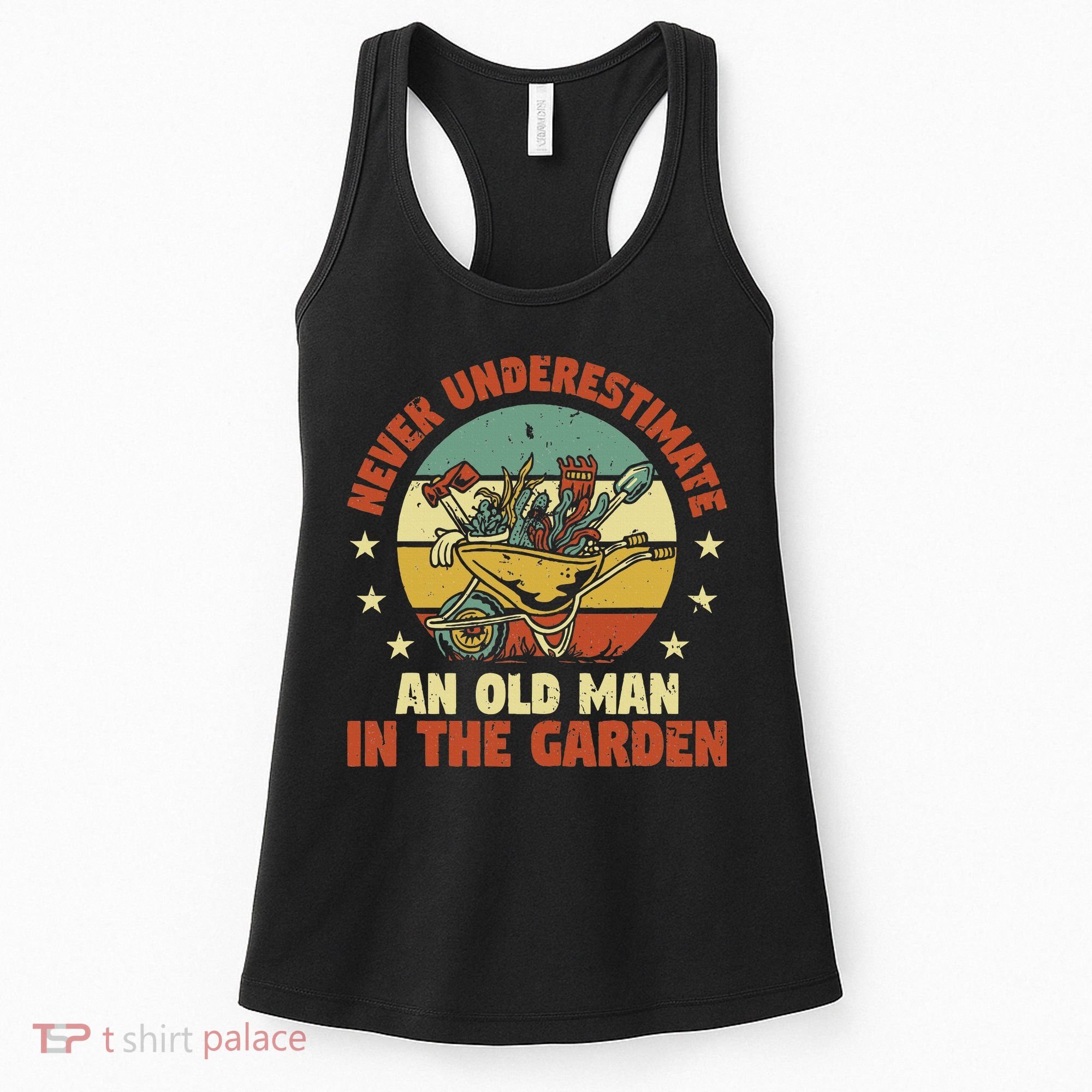 Gardener Funny Gardening An Old Man In The Garden Plant Women's Tank Top