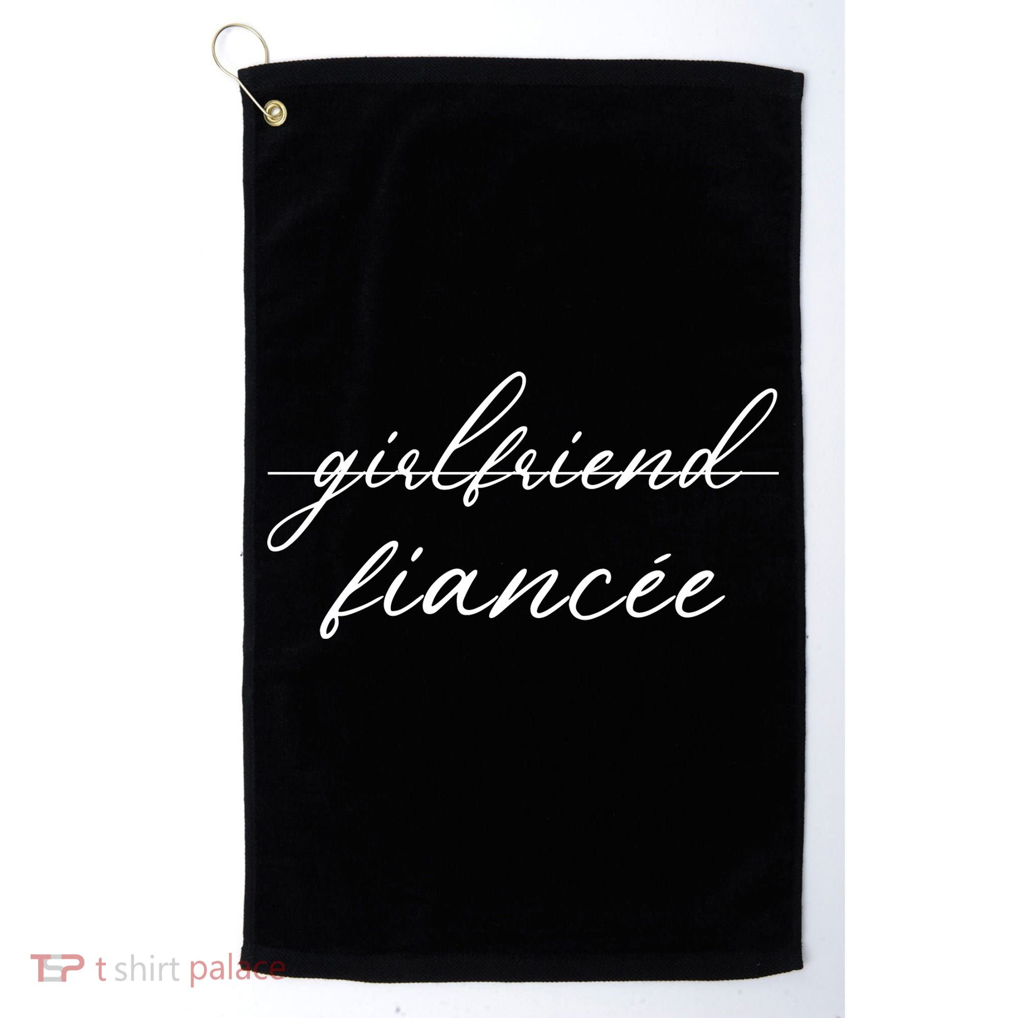 Girlfriend Fiance Golf Towel