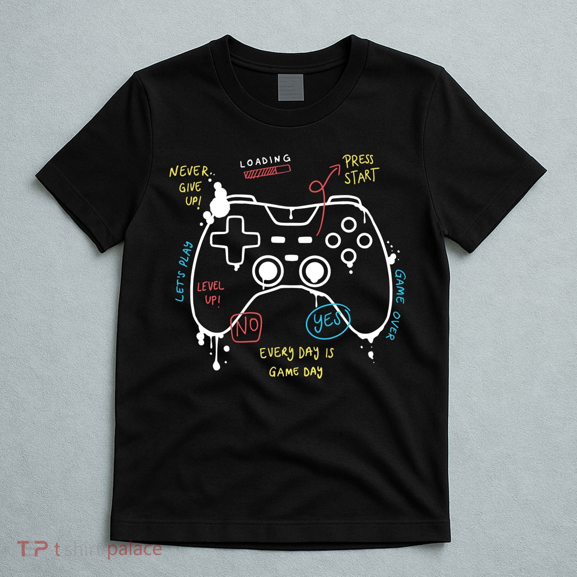 Gamer Funny Gaming Remote Everyday Is Game Day T-Shirt