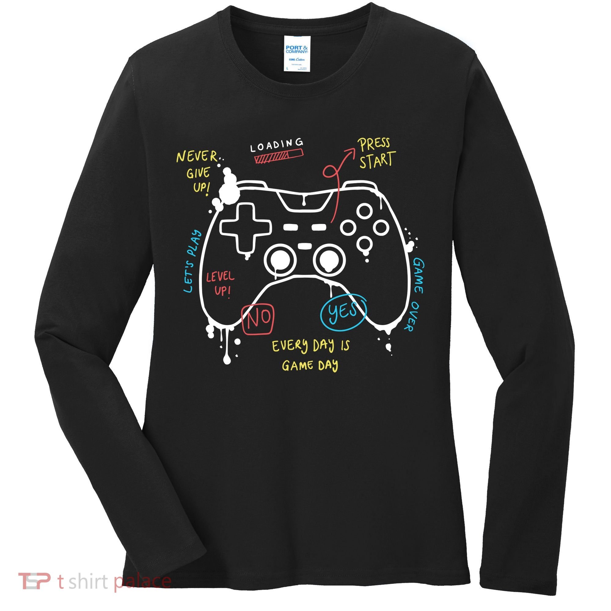 Gamer Funny Gaming Remote Everyday Is Game Day Women's Long Sleeve Shirt