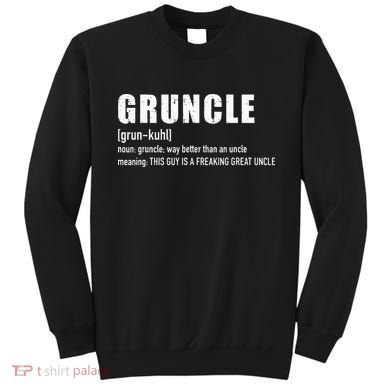 Gruncle for great uncle Sweatshirt