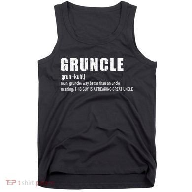 Gruncle for great uncle Tank Top