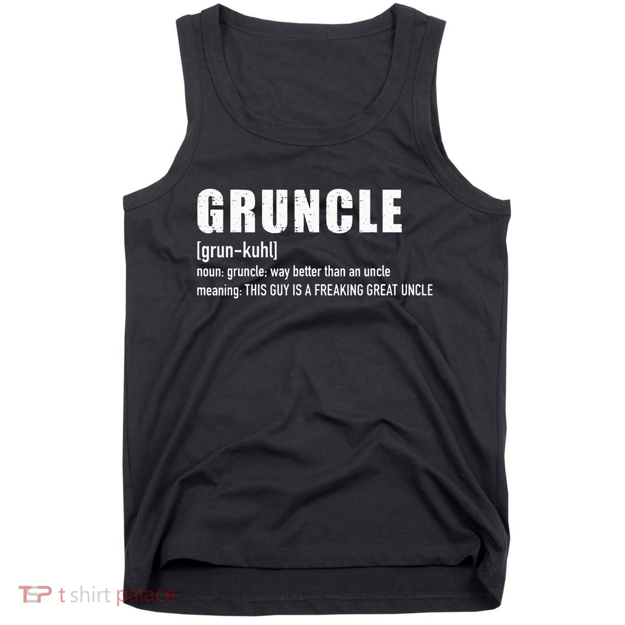 Gruncle for great uncle Tank Top