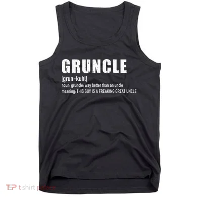 Gruncle for great uncle Tank Top