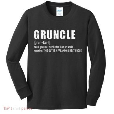 Gruncle for great uncle Kids Long Sleeve Shirt