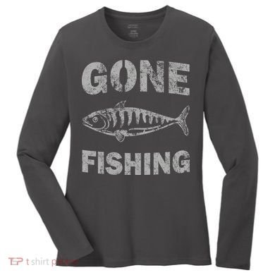 Gone Fishing Women's Long Sleeve Shirt
