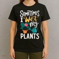 Gardening Flower Garden I Wet My Plants T-Shirt thumb 4