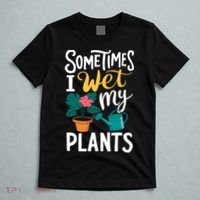Gardening Flower Garden I Wet My Plants T-Shirt thumb 5