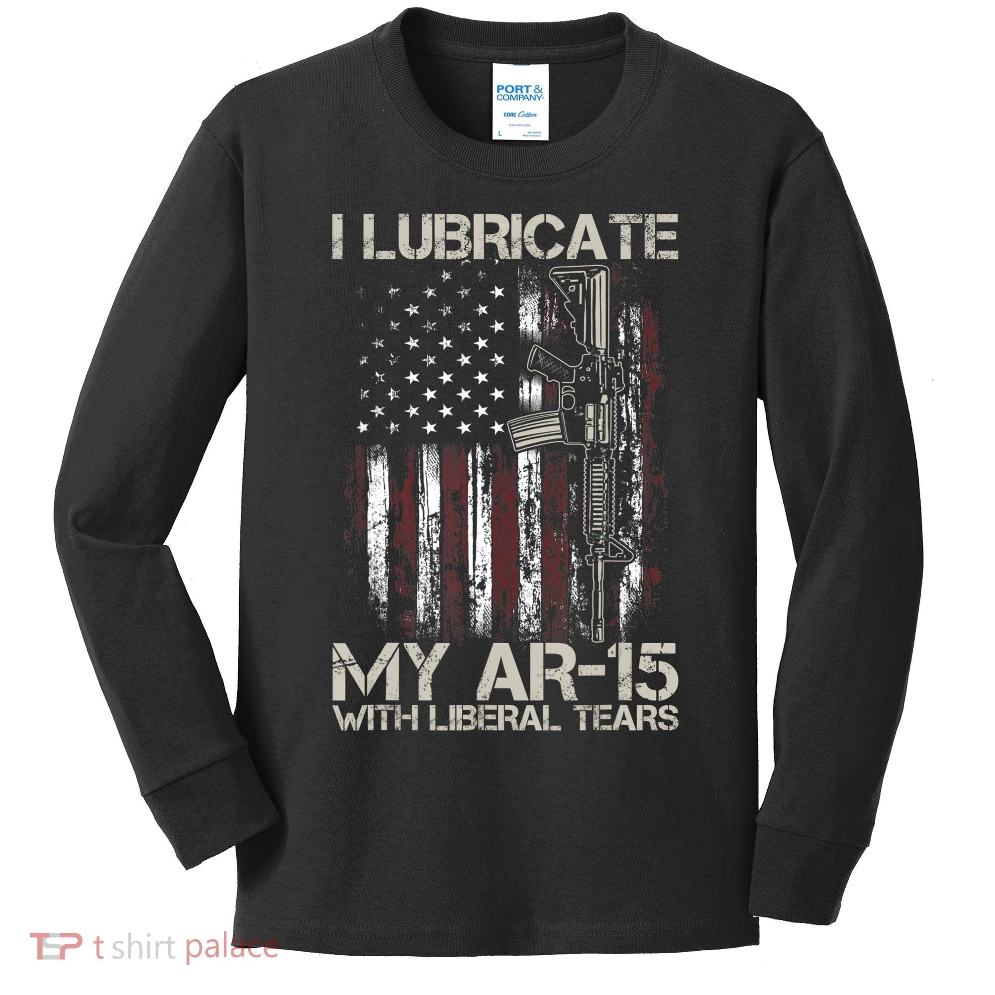 Gun Flag I Lubricate My Ar15 With Liberal Tears (On Back) Kids Long Sleeve Shirt