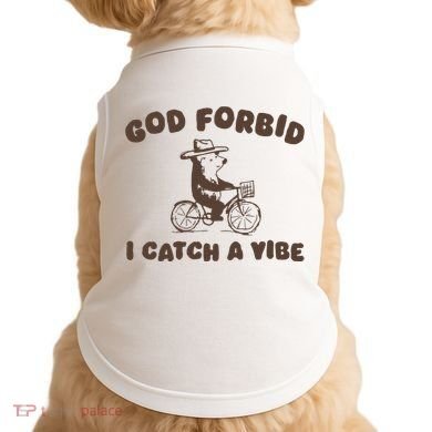 God Forbid I Catch A Vibe Doggie Tank