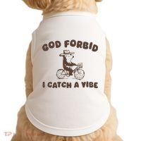 God Forbid I Catch A Vibe Doggie Tank thumb 0