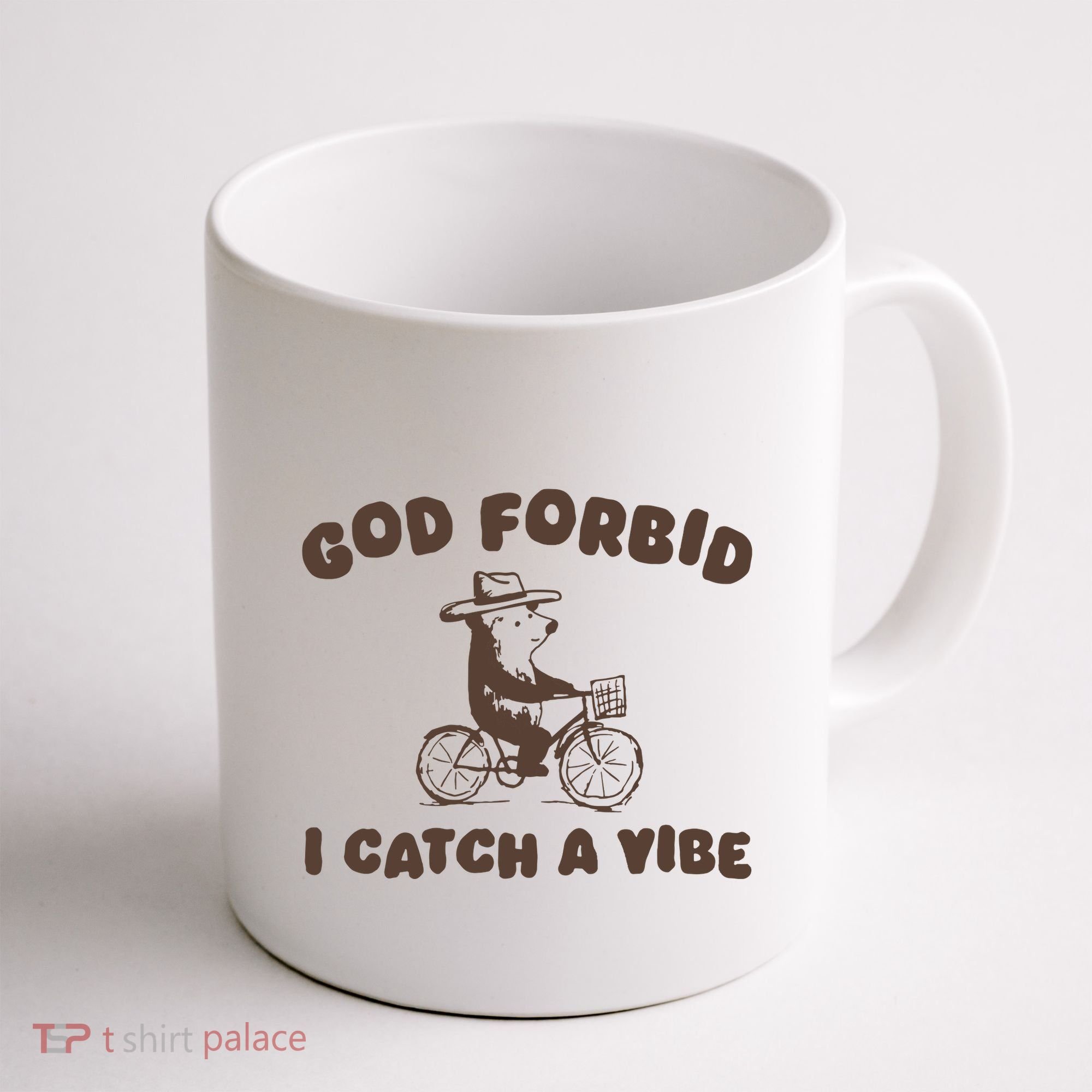God Forbid I Catch A Vibe Coffee Mug