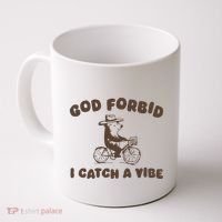 God Forbid I Catch A Vibe Coffee Mug thumb 0