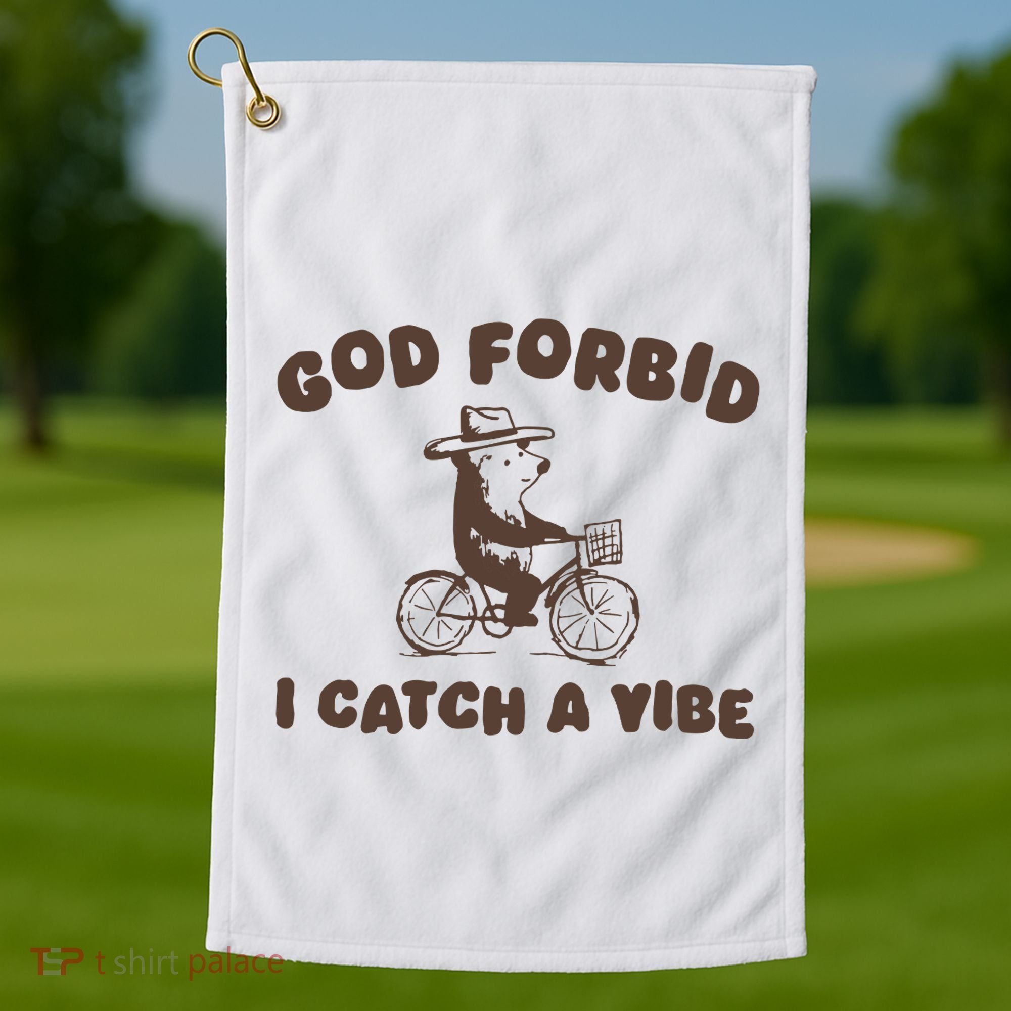God Forbid I Catch A Vibe Golf Towel