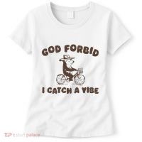 God Forbid I Catch A Vibe Women's T-Shirt thumb 0
