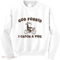 God Forbid I Catch A Vibe Kids Sweatshirt thumb 0