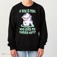 Got Funny If God Is Real Why Does My Tummy Hurt Women's Sweatshirt thumb 0
