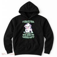Got Funny If God Is Real Why Does My Tummy Hurt Hoodie thumb 0