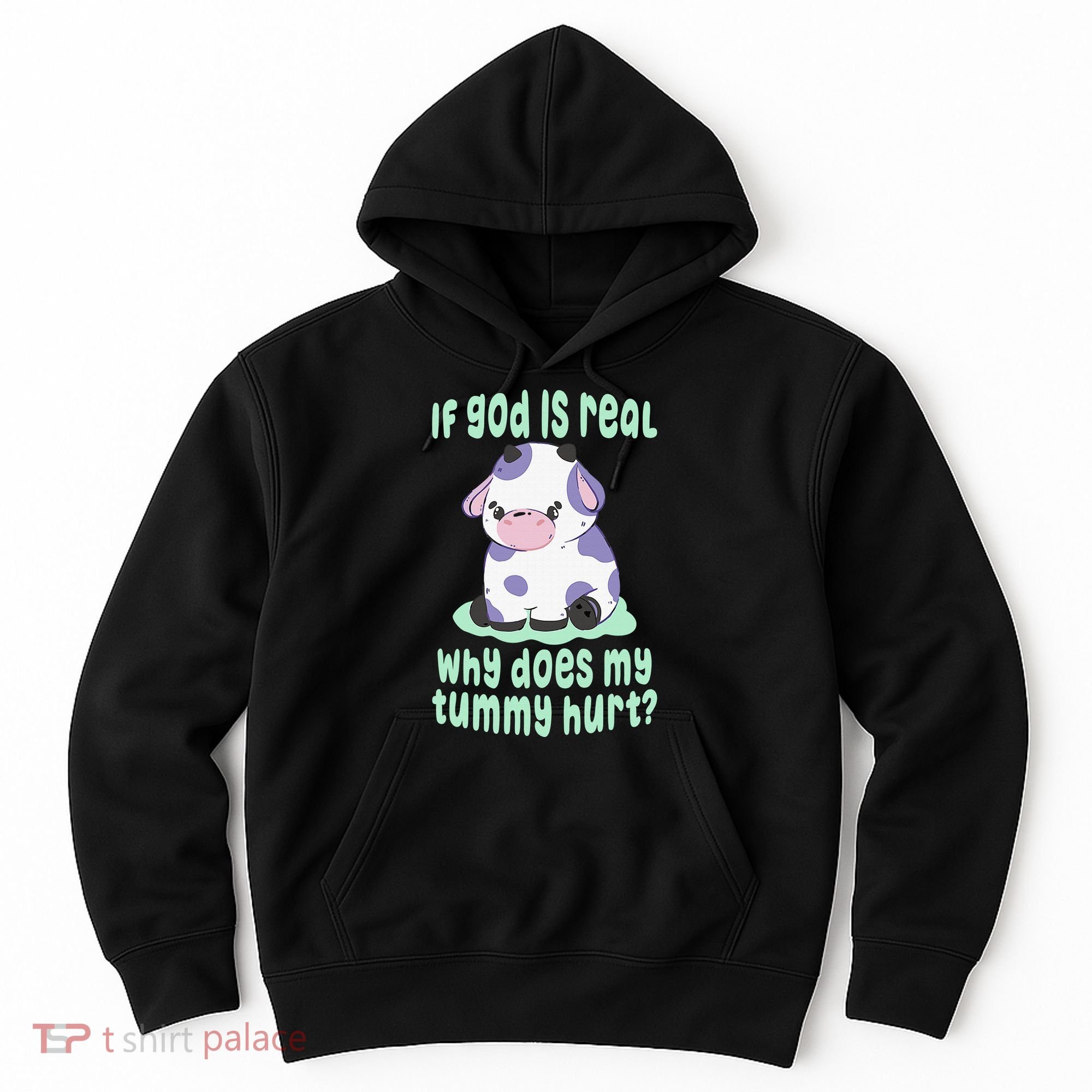 Got Funny If God Is Real Why Does My Tummy Hurt Hoodie