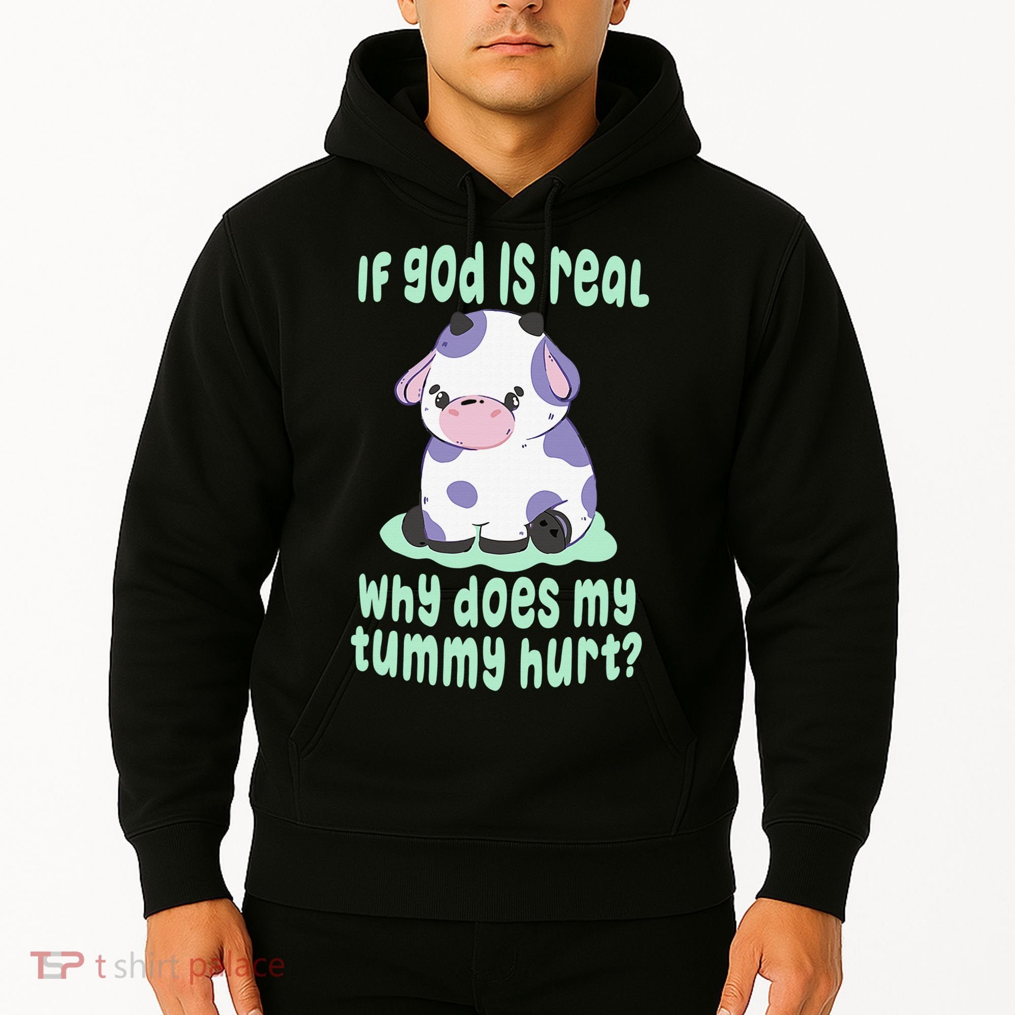 Got Funny If God Is Real Why Does My Tummy Hurt Hoodie