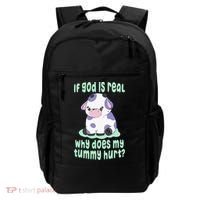 Got Funny If God Is Real Why Does My Tummy Hurt Backpack thumb 0
