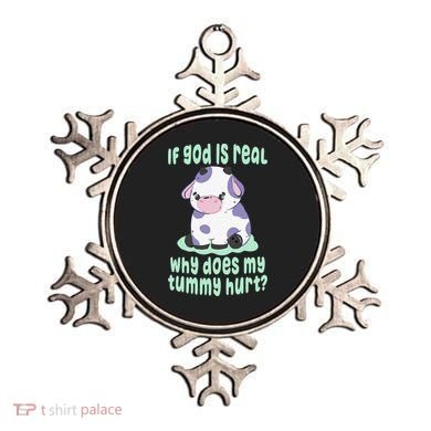 Got Funny If God Is Real Why Does My Tummy Hurt Ornament