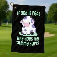 Got Funny If God Is Real Why Does My Tummy Hurt Golf Towel thumb 1