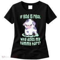 Got Funny If God Is Real Why Does My Tummy Hurt Women's T-Shirt thumb 0