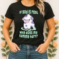 Got Funny If God Is Real Why Does My Tummy Hurt Women's T-Shirt thumb 2