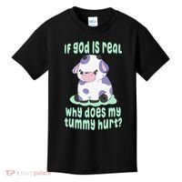 Got Funny If God Is Real Why Does My Tummy Hurt Kids T-Shirt thumb 0