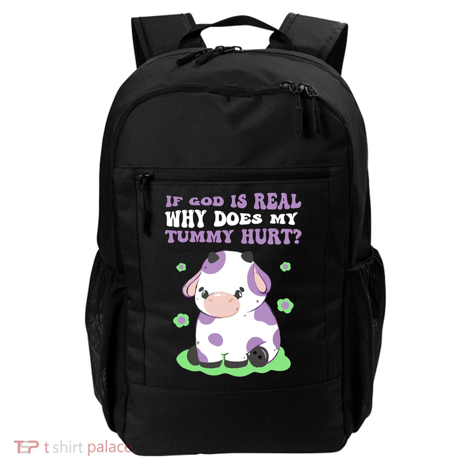 God Funny If God Is Real Why Does My Tummy Hurt, Sad Cow Backpack