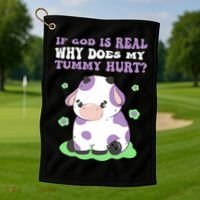God Funny If God Is Real Why Does My Tummy Hurt, Sad Cow Golf Towel thumb 1