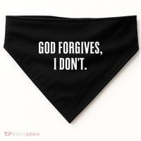 God Forgives I Don't Goth Punk Expression Gift USA-Made Doggie Bandana thumb 0