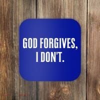 God Forgives I Don't Goth Punk Expression Gift Coaster thumb 0