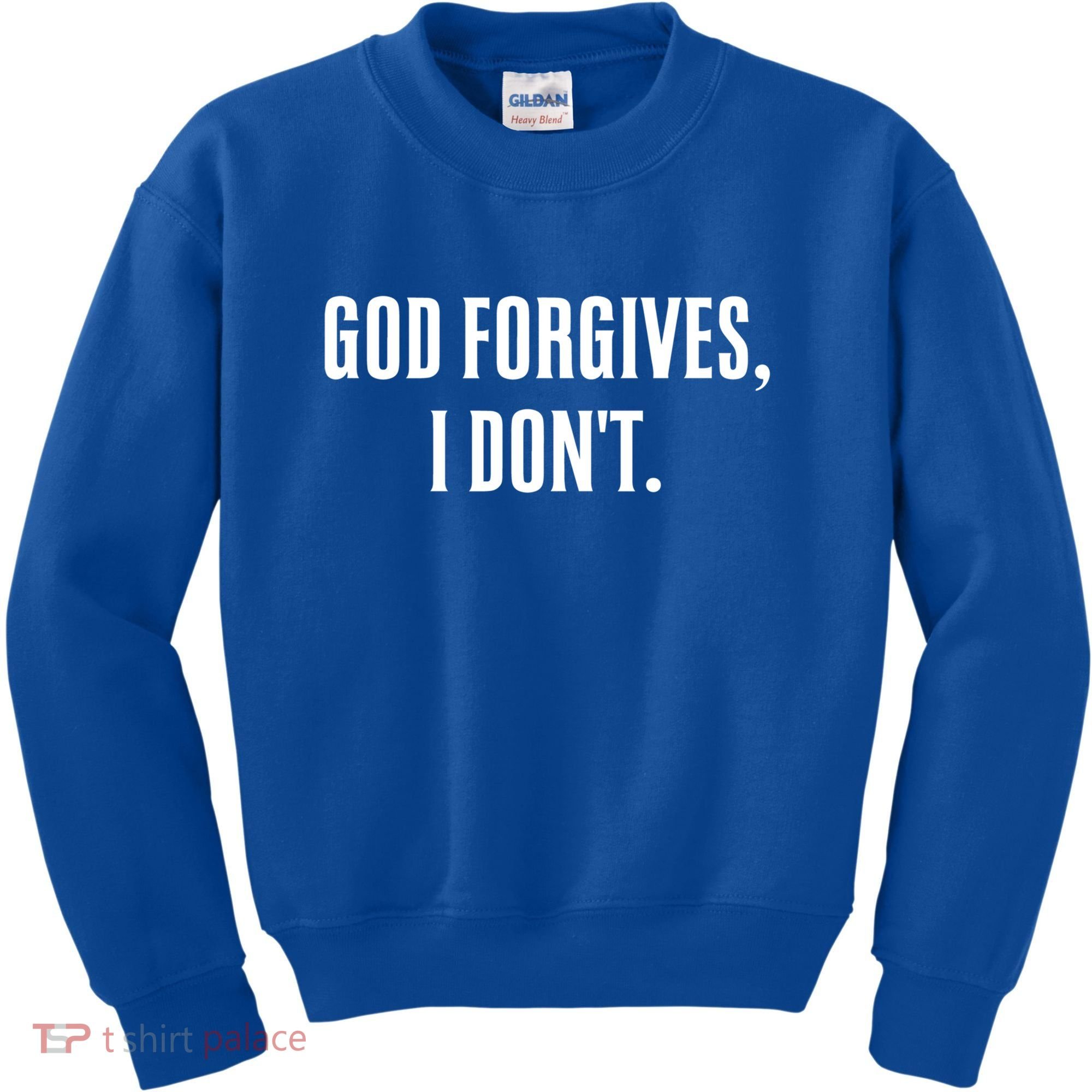 God Forgives I Don't Goth Punk Expression Gift Kids Sweatshirt