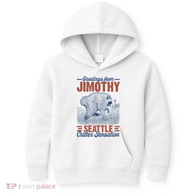 Greetings From Jimothy Seattle Critter Raccoon Kids Hoodie